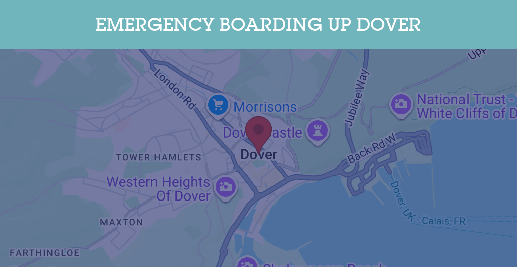 Emergency Boarding Up Services in Dover - CT15