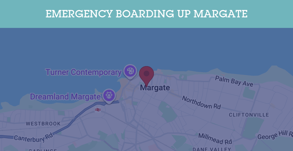Emergency Boarding Up Services in Margate - CT9