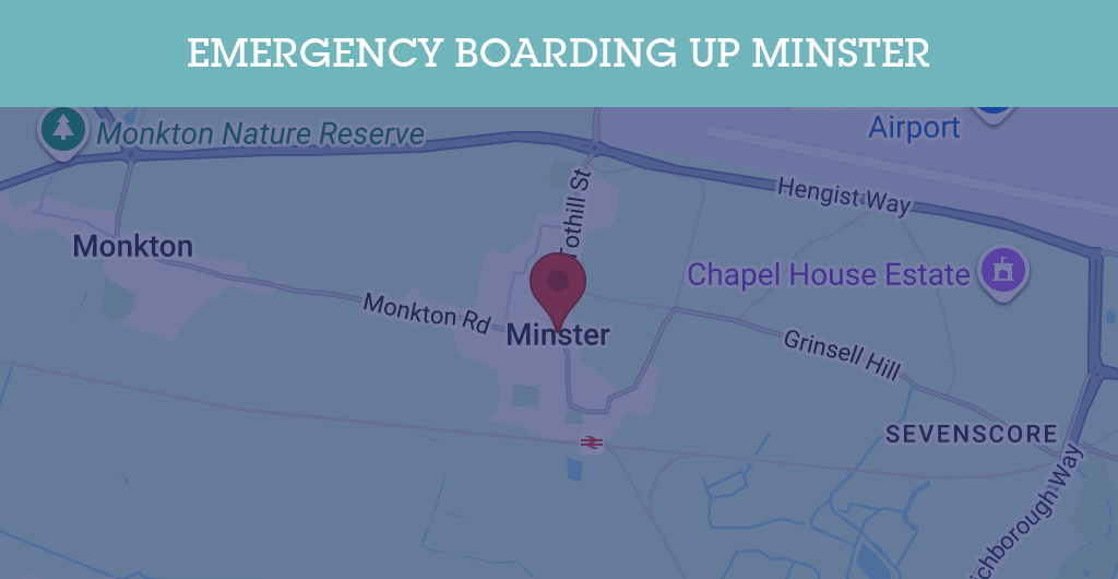 Emergency Boarding Up Services in Minster - CT12